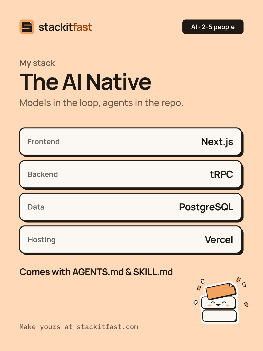 Stack card: The AI Native. Frontend Next.js, Backend tRPC, Data PostgreSQL, Hosting Vercel.
